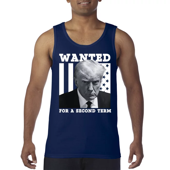 Trump 2024 Wanted For A 2nd Term Tank Top