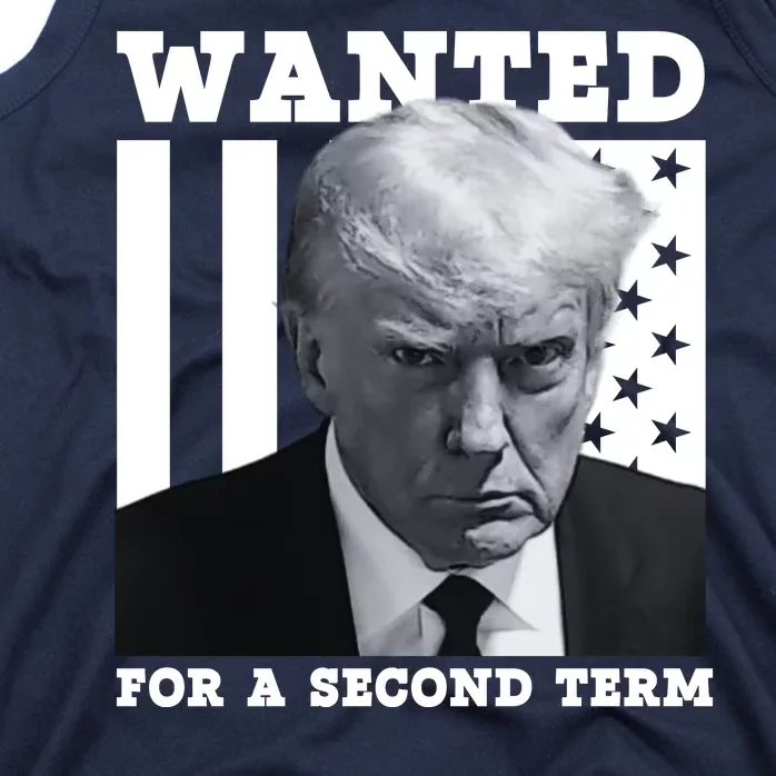 Trump 2024 Wanted For A 2nd Term Tank Top