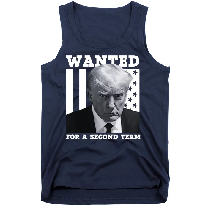 Trump 2024 Wanted For A 2nd Term Tank Top