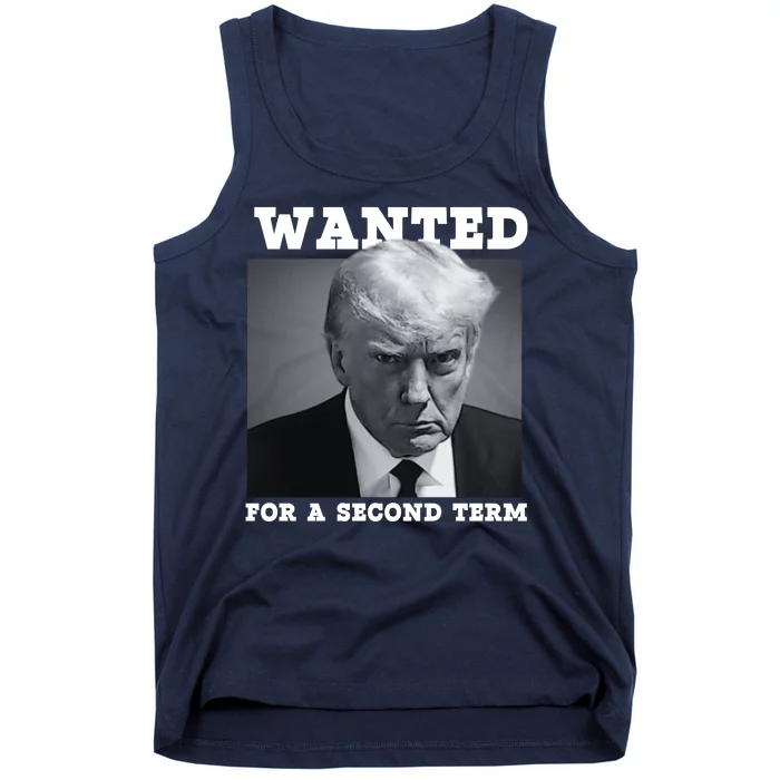 Trump 2024 Wanted For A 2nd Term Tank Top