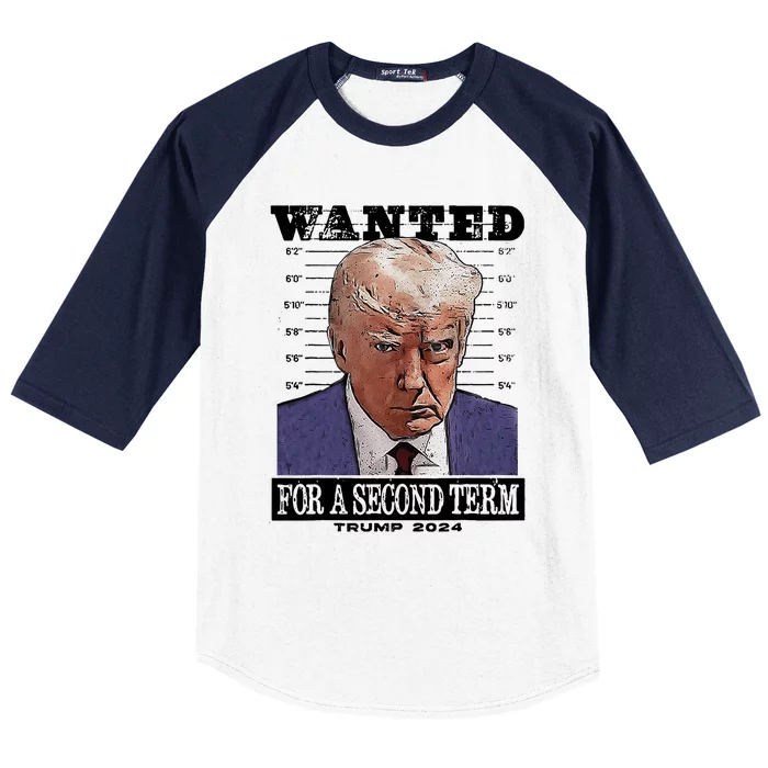 Trump 2024 Wanted For A 2nd Term Baseball Sleeve Shirt