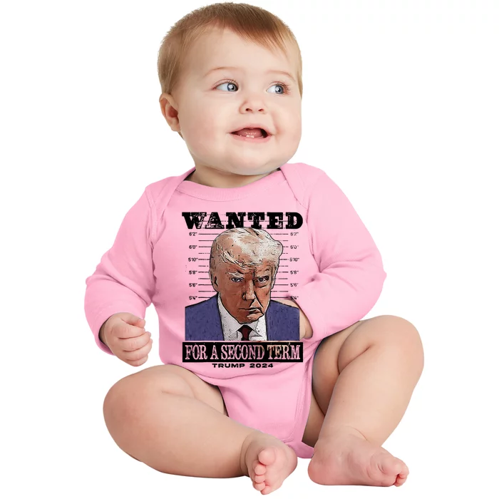 Trump 2024 Wanted For A 2nd Term Baby Long Sleeve Bodysuit