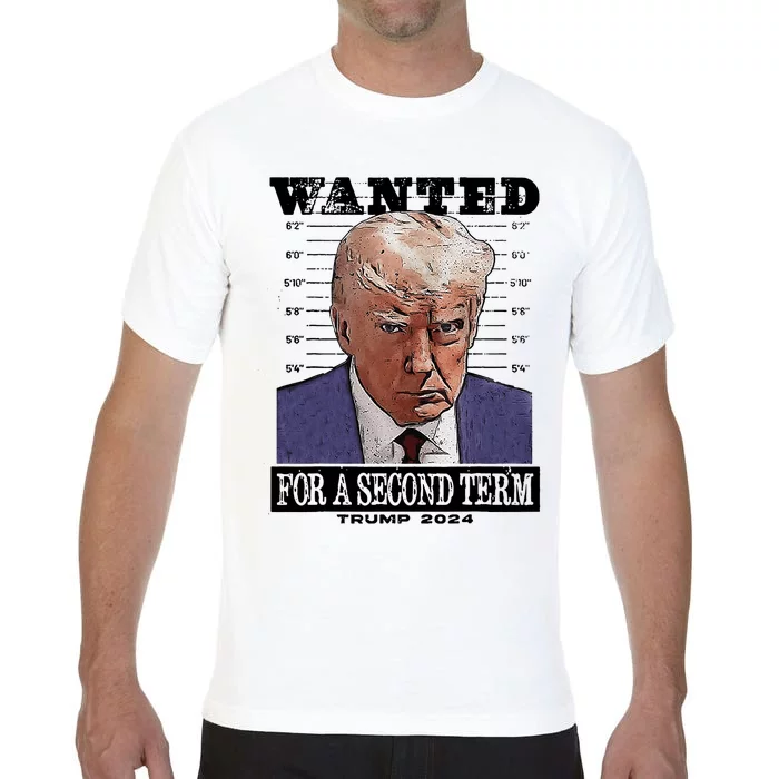 Trump 2024 Wanted For A 2nd Term Comfort Colors T-Shirt