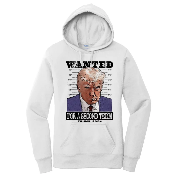 Trump 2024 Wanted For A 2nd Term Women's Pullover Hoodie