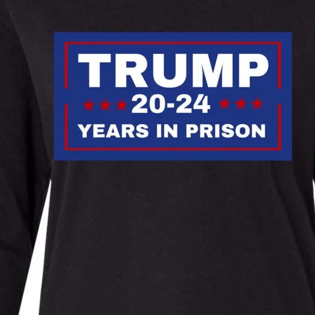 Trump 20,24 Years In Prison, Democrats Liberals Womens Cotton Relaxed Long Sleeve T-Shirt