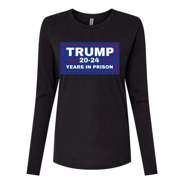 Trump 20,24 Years In Prison, Democrats Liberals Womens Cotton Relaxed Long Sleeve T-Shirt