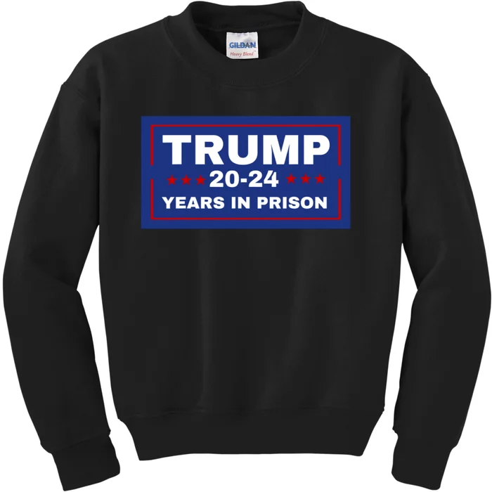 Trump 20,24 Years In Prison, Democrats Liberals Kids Sweatshirt