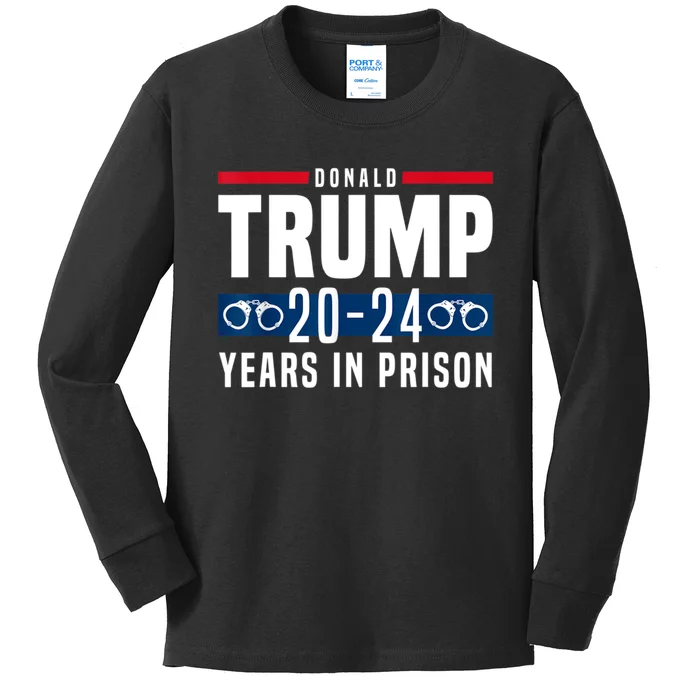 Trump 20,24 Years In Prison, Democrats Liberals Kids Long Sleeve Shirt