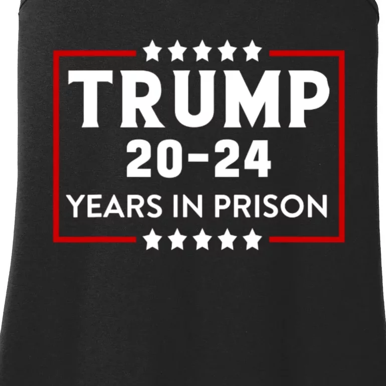 Trump 20,24 Years In Prison, Democrats Liberals Ladies Essential Tank