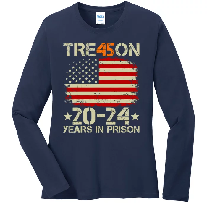 Tre45on 2024 Years In Prison AntI Trump 2024 Ladies Long Sleeve Shirt