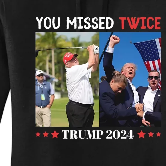 Trump 2024 You Missed Twice Golf Political Women's Pullover Hoodie