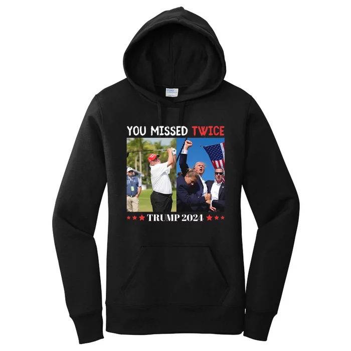 Trump 2024 You Missed Twice Golf Political Women's Pullover Hoodie