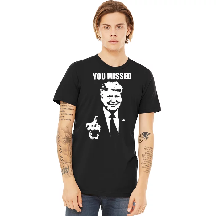 Trump 2024 You Missed Butler Pa Rally Patriotic Flag Vintage Premium T-Shirt