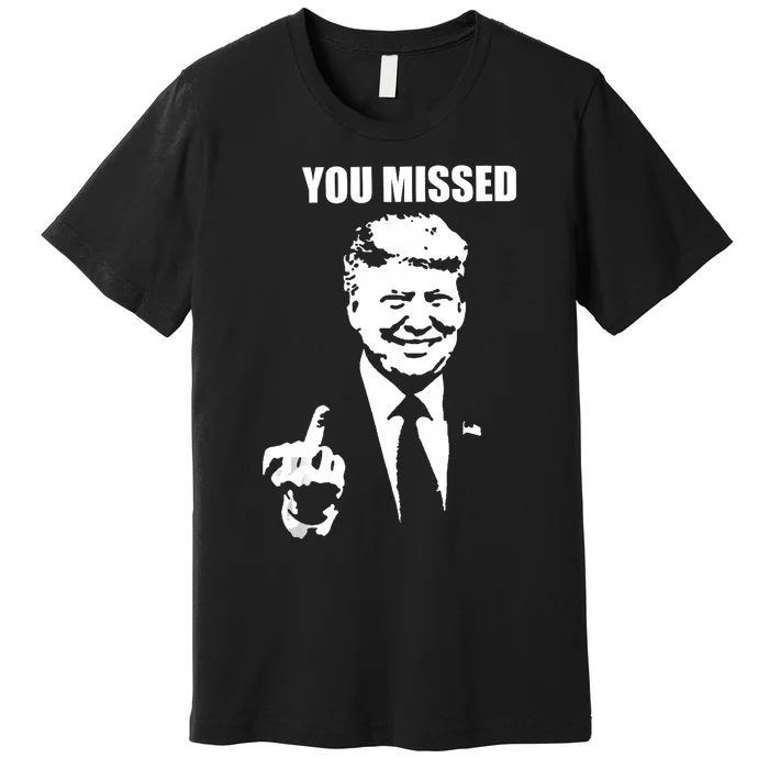 Trump 2024 You Missed Butler Pa Rally Patriotic Flag Vintage Premium T-Shirt