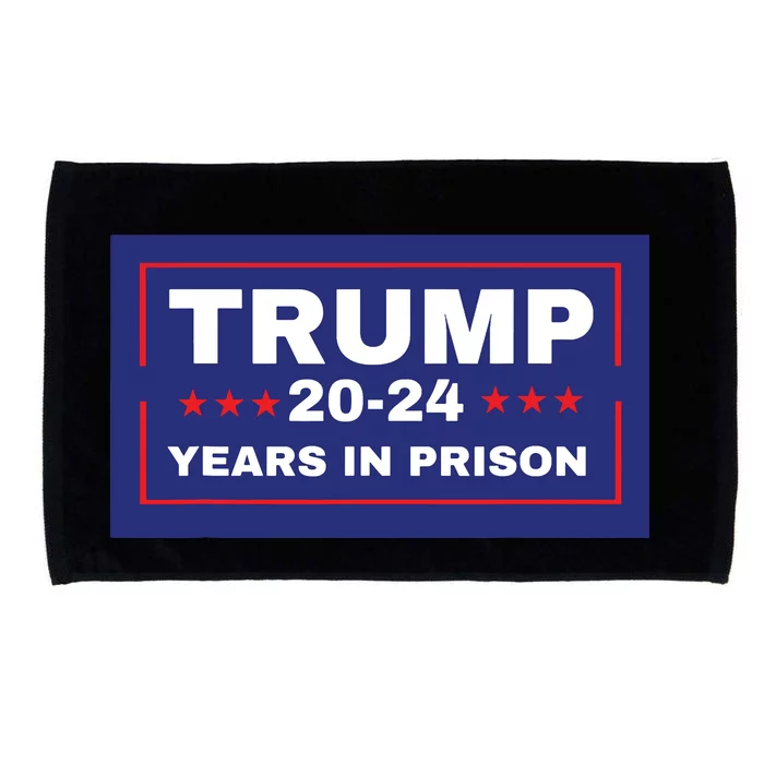 Trump 2024 Years In Prison Democrats Liberals Vote Blue Microfiber Hand Towel