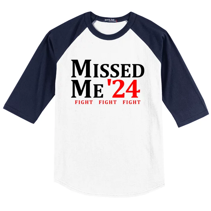 Trump 24 You Missed Me Baseball Sleeve Shirt