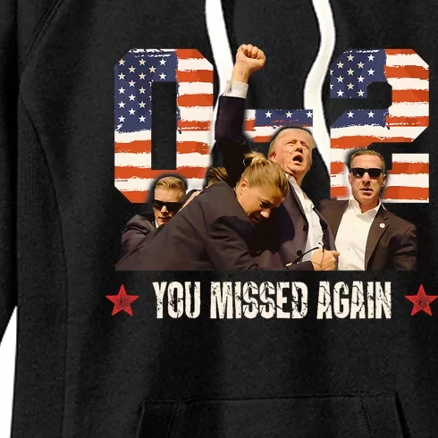 Trump 2024 You Missed Again 2 0 2nd Assassination Attempt Women's Fleece Hoodie