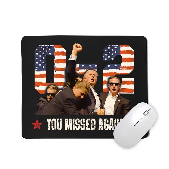 Trump 2024 You Missed Again 2 0 2nd Assassination Attempt Mousepad