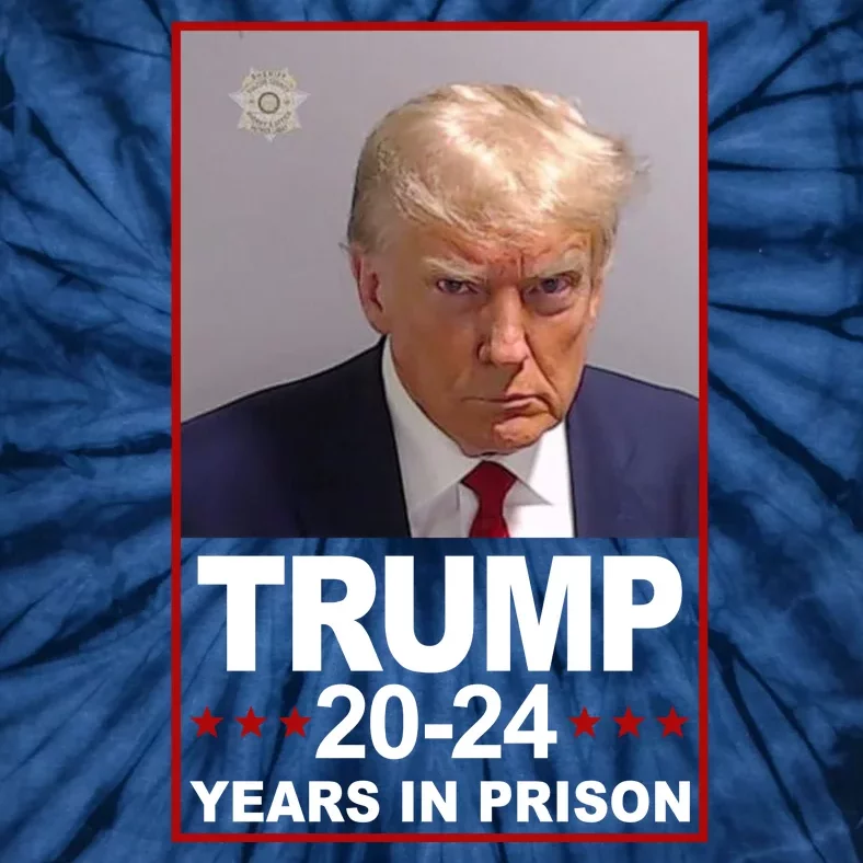 Trump 2024 Years In Prison Mugshot Election Tie-Dye T-Shirt