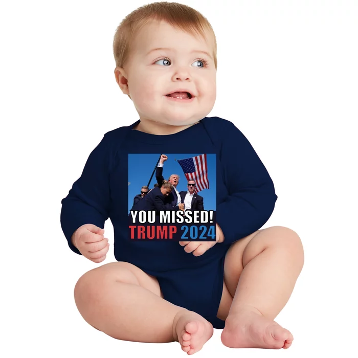 Trump 2024 You Missed! Shot Pennsylvania Rally Baby Long Sleeve Bodysuit