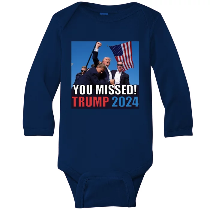 Trump 2024 You Missed! Shot Pennsylvania Rally Baby Long Sleeve Bodysuit