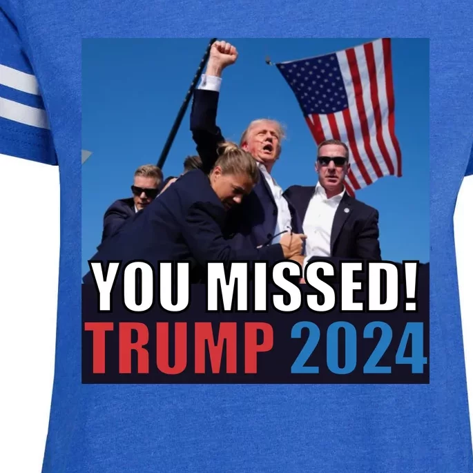 Trump 2024 You Missed! Shot Pennsylvania Rally Enza Ladies Jersey Football T-Shirt