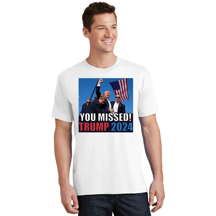 Trump 2024 You Missed! Shot Pennsylvania Rally T-Shirt