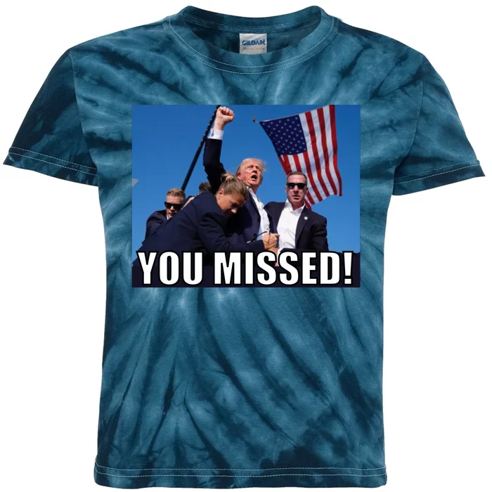 Trump 2024 You Missed Gun Shot At Pennsylvania Rally Kids Tie-Dye T-Shirt