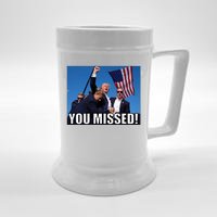 Trump 2024 You Missed Gun Shot At Pennsylvania Rally Beer Stein