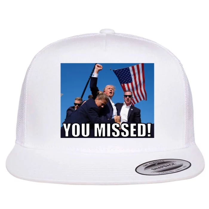 Trump 2024 You Missed Gun Shot At Pennsylvania Rally Flat Bill Trucker Hat