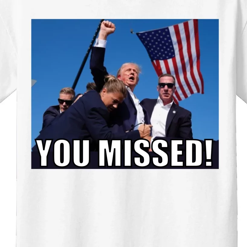 Trump 2024 You Missed Gun Shot At Pennsylvania Rally Kids T-Shirt