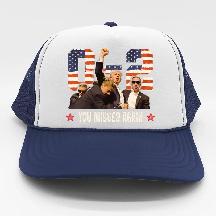 Trump 2024 You Missed Again 2 0 2nd Assassination Attempt Trucker Hat