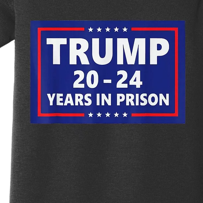 Trump 2024 Years In Prison Trump In 2024 Baby Bodysuit