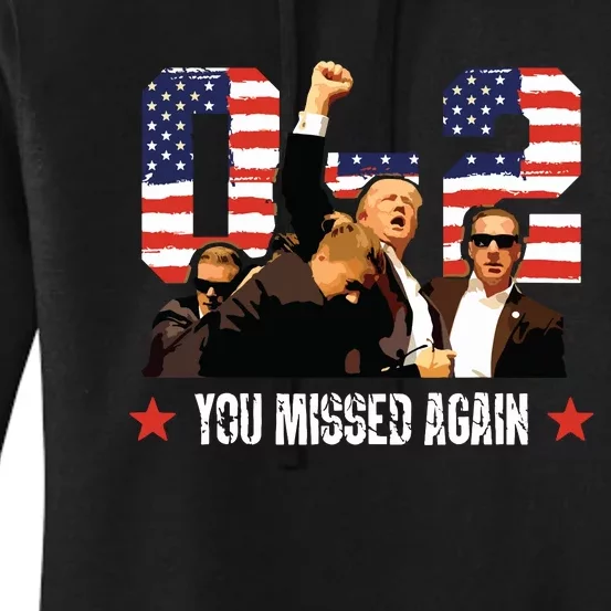 Trump 2024 You Missed Again 2 0 2nd Assassination Attempt Women's Pullover Hoodie