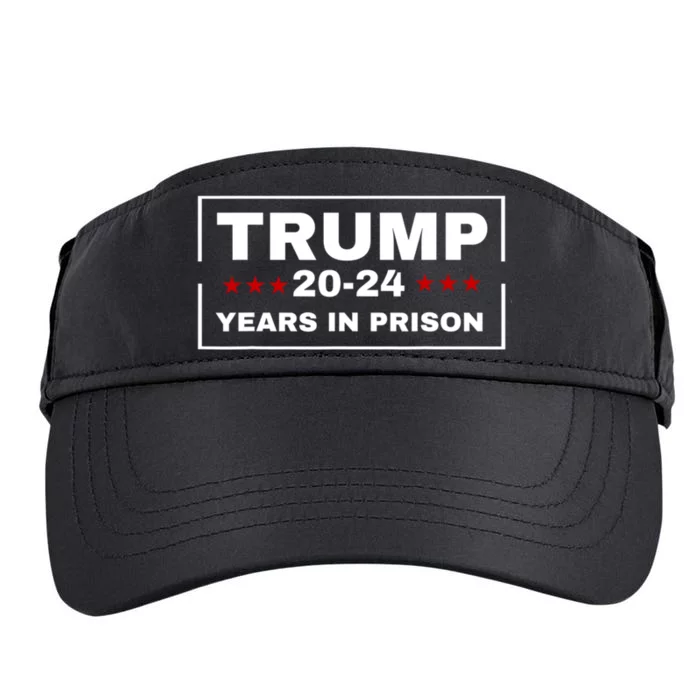 Trump 20,24 Years In Prison, Democrats Liberals Adult Drive Performance Visor