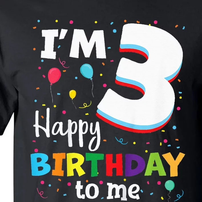 Three 3yr 3th Birthday Happy Birthday 3 Years Old Tall T-Shirt