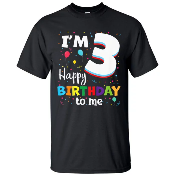 Three 3yr 3th Birthday Happy Birthday 3 Years Old Tall T-Shirt