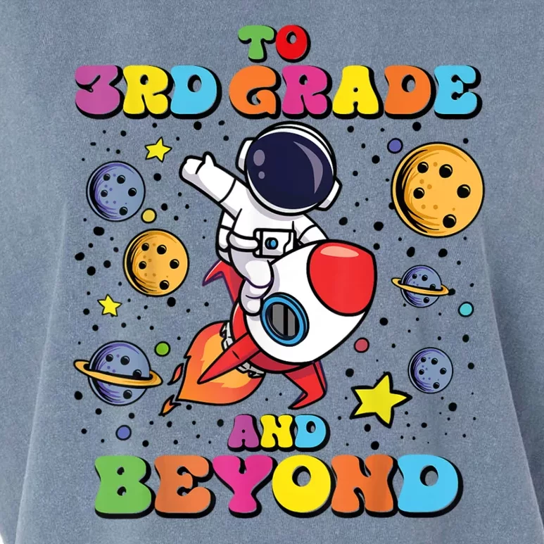 To 3rd Grade And Beyond Third Grade Astronaut Back To School Garment-Dyed Women's Muscle Tee