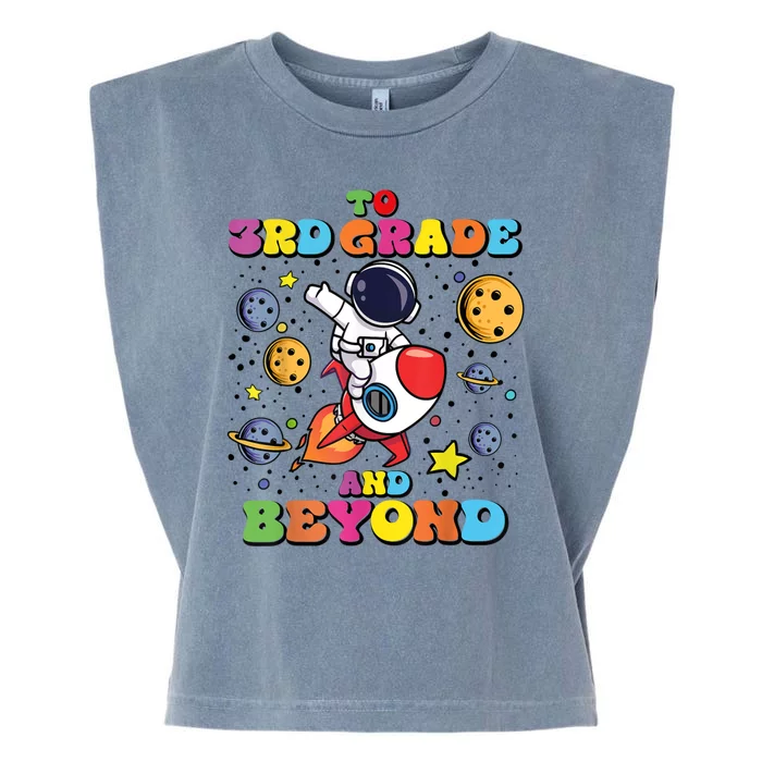 To 3rd Grade And Beyond Third Grade Astronaut Back To School Garment-Dyed Women's Muscle Tee