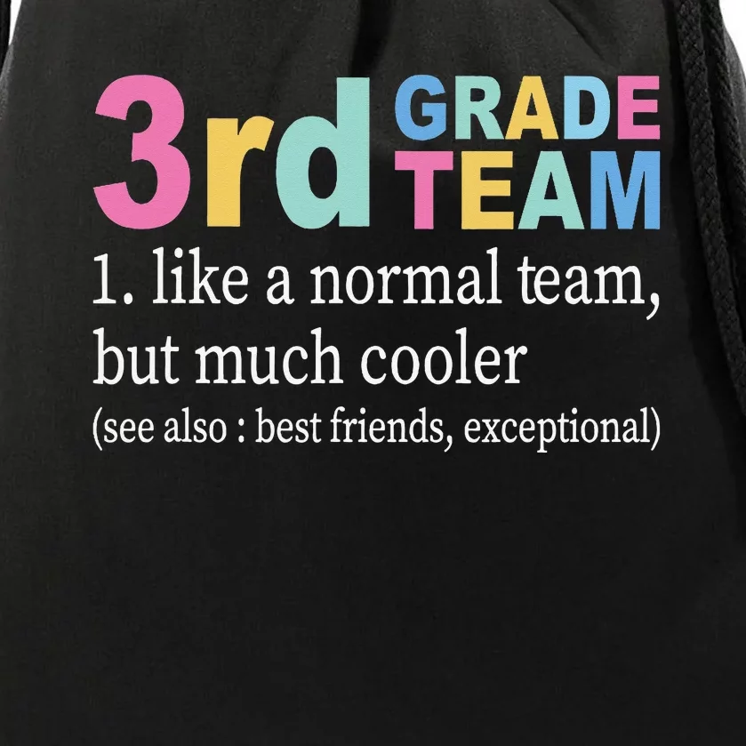 Teacher 3rd Grade Team Like A Normal Team But Much Cooler Drawstring Bag