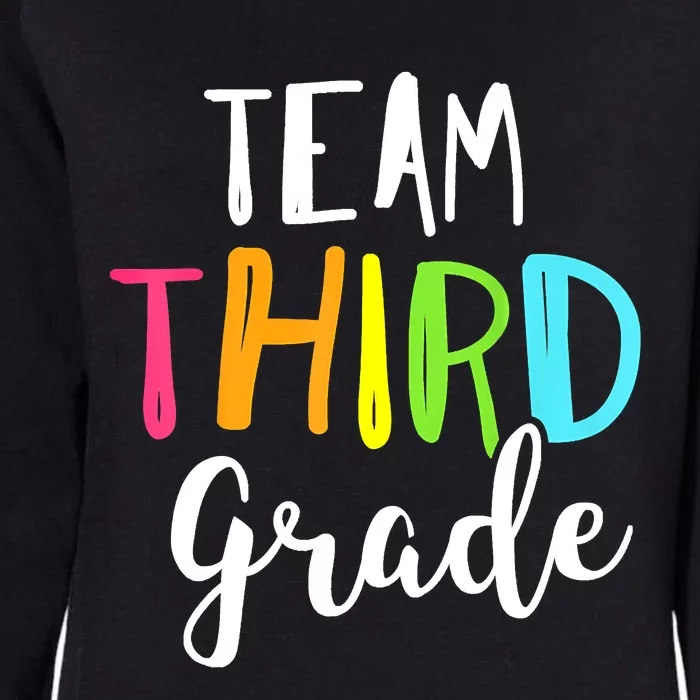 Team 3rd Third Grade Teacher Back To School Top Womens California Wash Sweatshirt