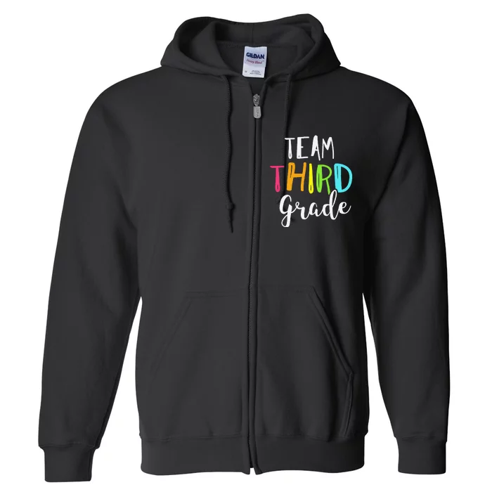 Team 3rd Third Grade Teacher Back To School Full Zip Hoodie