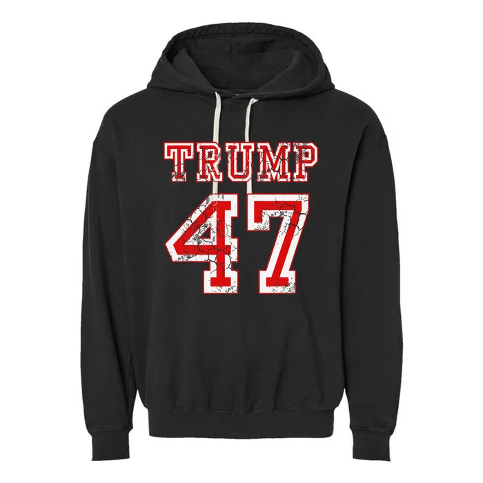 Trump 47 2024 Election Republican Conservative Garment-Dyed Fleece Hoodie