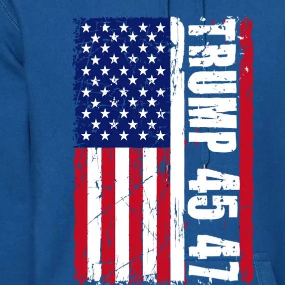 Trump 45 47 President Usa American Flag Gift Premium Hoodie