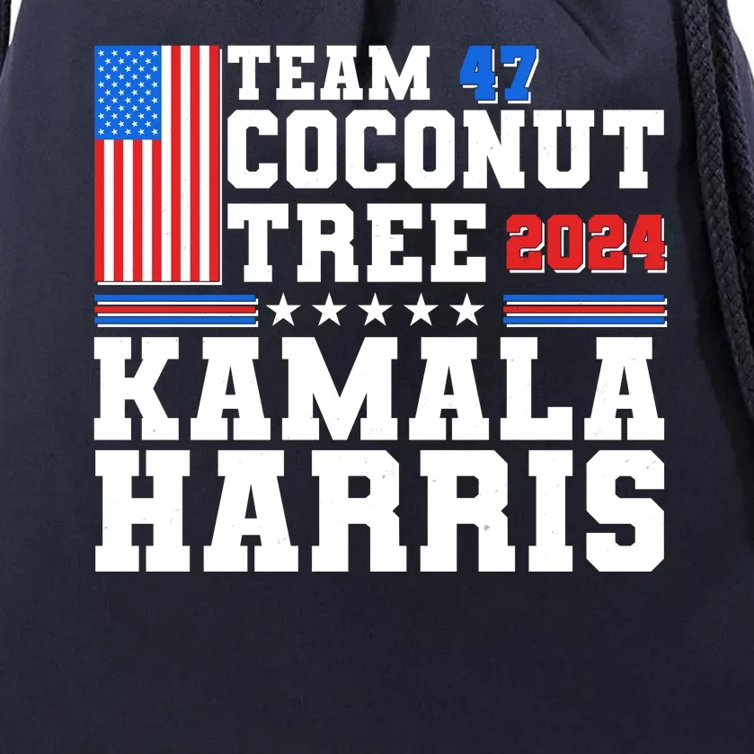 Team 47 Coconut Tree 2024 Kamala Harris 2024 Election Drawstring Bag