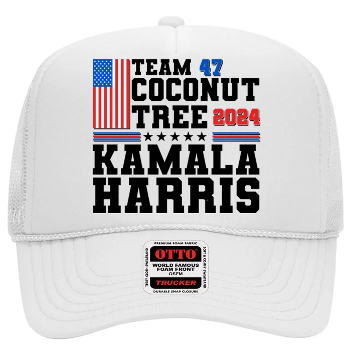 Team 47 Coconut Tree 2024 Kamala Harris 2024 Election High Crown Mesh Trucker Hat