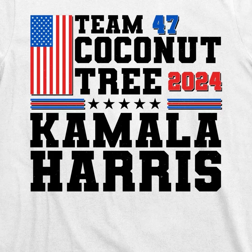 Team 47 Coconut Tree 2024 Kamala Harris 2024 Election T-Shirt