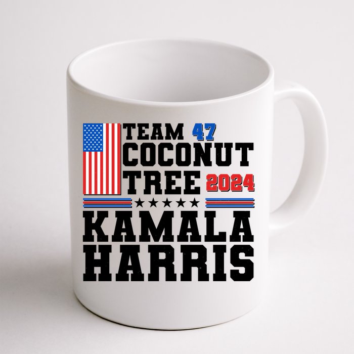 Team 47 Coconut Tree 2024 Kamala Harris 2024 Election Front & Back Coffee Mug