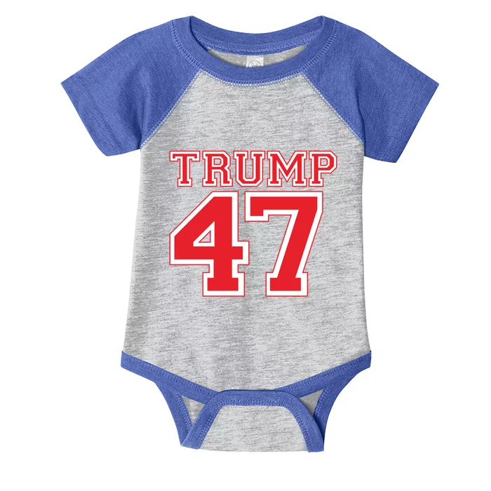 Trump 47 For President 2024 Election Republican Gift Infant Baby Jersey Bodysuit