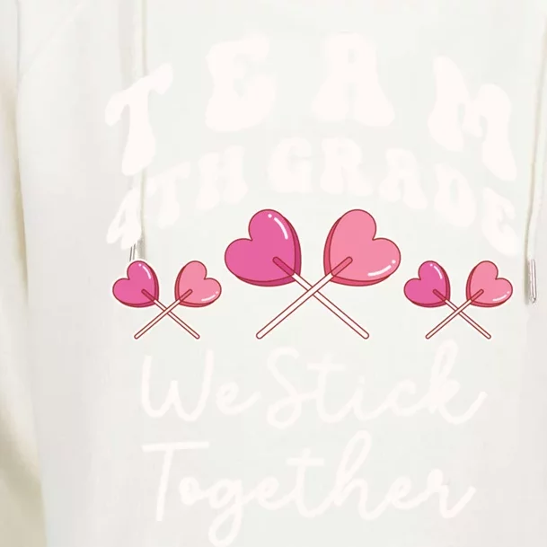 Team 4th Grade We Stick Together Fourth Teacher Heart Sucker Gift Womens Funnel Neck Pullover Hood